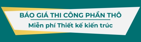 Báo giá thi công phần thô